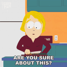 Are You Sure About This Linda Stotch GIF - Are You Sure About This Linda Stotch South Park GIFs