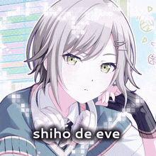 a drawing of a girl with the name shiho de eve on it