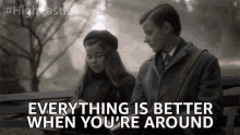 Everything Is Better When Youre Around GIF - Everything Is Better When Youre Around Love GIFs