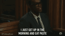 I Just Get Up In The Morning And Eat Paste Just Woke Up GIF - I Just Get Up In The Morning And Eat Paste Just Woke Up Jwu GIFs