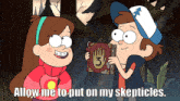 a cartoon of a boy and a girl holding a book that says " allow me to put on my skepticles "