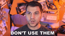 Dont Use Them Rerez GIF - Dont Use Them Rerez Ignore Them GIFs