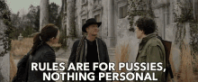 Rules Are For Pussies Nothing Personal GIF - Rules Are For Pussies Nothing Personal No Offense GIFs