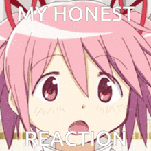 a picture of a pink haired anime girl with the words my honest reaction