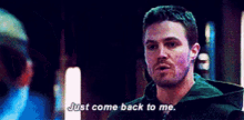 Arrow Oliver GIF - Arrow Oliver Just Come Back To Me GIFs