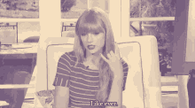 Like Ever GIF - Quote Quotes Taylor GIFs