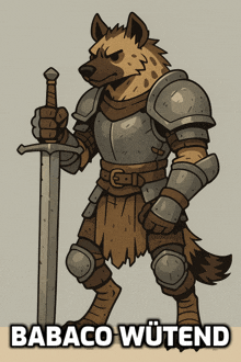 a cartoon drawing of a hyena in armor holding a sword with babaco wutend written below it