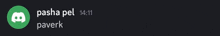 a green discord icon with the name pasha pel paverk