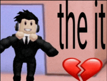 a man in a suit and tie standing next to a broken heart with the words the it above him
