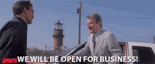 We Will Be Open For Business Well Be Open GIF - We Will Be Open For Business Well Be Open We Wont Be Closed GIFs