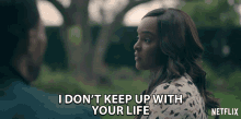 I Dont Keep Up With Your Life Antoinette Robertson GIF - I Dont Keep Up With Your Life Antoinette Robertson Colandrea Conners GIFs