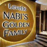 a sign on a wall that says level 16 nabi 's golden family