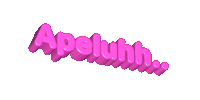 the word apeluhh is written in pink letters