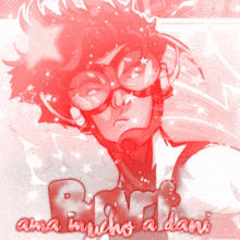 a picture of a boy with glasses and the words " ama mucho a dani " on it