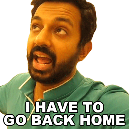 I Have To Go Back Home Faisal Khan Sticker - I Have To Go Back Home Faisal Khan I Need To Go Home Stickers