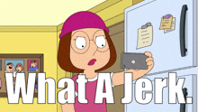 Family Guy Meg Griffin GIF - Family Guy Meg Griffin What A Jerk GIFs