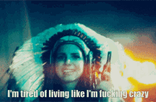 Lana Del Rey Im Tired Of Living Like Im Fucking Crazy GIF - Lana Del Rey Im Tired Of Living Like Im Fucking Crazy Singing GIFs
