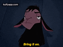 a cartoon llama from the emperor 's new groove says bring it on .