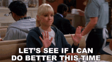 Lets See If I Can Do Better This Time Christy GIF - Lets See If I Can Do Better This Time Christy Anna Faris GIFs
