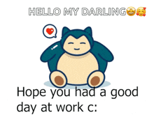 Hope You Had A Good Day At Work Snorlax GIF