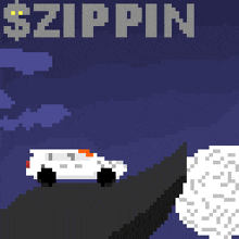 a pixel art of a car driving down a road with the words $ zippin written above it