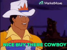 a cartoon of a man wearing a cowboy hat says nice buy there cowboy