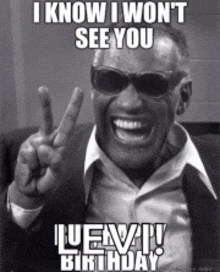 a man wearing sunglasses and a suit is giving a peace sign and says i know i won 't see you