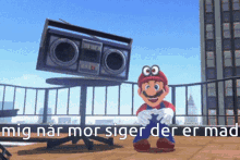 Mig Nar Mor Siger Der Er Mad Mario GIF - Mig Nar Mor Siger Der Er Mad Mario Boom Box GIFs