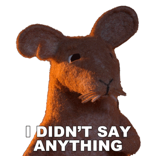 I Didnt Say Anything Dad Mouse Sticker - I Didnt Say Anything Dad Mouse Robin Robin Stickers