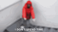 I Dont Spend Time No Time GIF - I Dont Spend Time Spend Time No Time GIFs