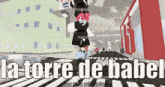 a screenshot of a video game with the words la torre de babel on it