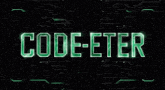 the word code-eter is glowing in green on a black background