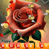 a red rose with bees and the words happy red rose day below it