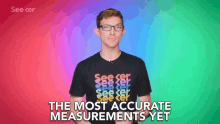 The Most Accurate Measurements Yet The Closest Measurements GIF - The Most Accurate Measurements Yet The Closest Measurements The Most Correct Measurements Yet GIFs