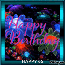 a happy 65th birthday greeting card with glowing flowers