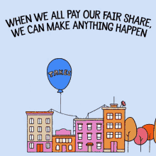 We We All Pay Our Fair Share We Can Make Anything Happen GIF - We We All Pay Our Fair Share We Can Make Anything Happen Taxes GIFs
