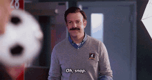 ted lasso jason sudeikis oh snap
