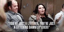 youre just a litterer this is us this is us gifs youre just a littering damn litterer litter