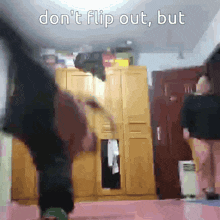 Dont Flip Out But GIF - Dont Flip Out But GIFs