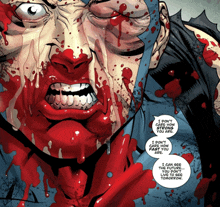 a comic book character with blood on his face says i don t care how old you are