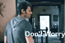 Dont Worry Chill Relax GIF - Dont Worry Chill Relax Prabhas GIFs