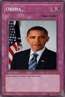 barack obama is the president of the united states on a yu gi oh trap card .