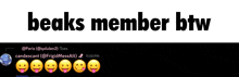a screenshot of beaks member btw with smiley faces sticking out of their tongues