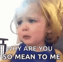 Sad Crying GIF - Sad Crying Why Are You So Mean To Me GIFs