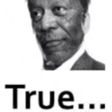 True Morgan Freeman GIF - True Morgan Freeman Black And White GIFs