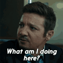 What Am I Doing Here Mike Mclusky GIF - What Am I Doing Here Mike Mclusky Jeremy Renner GIFs