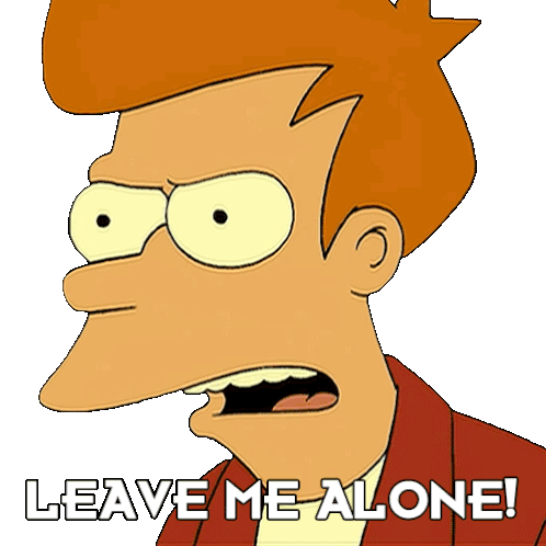 Leave Me Alone Philip J Fry Sticker - Leave Me Alone Philip J Fry Futurama Stickers