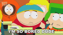 Im So Bored Dude Cartman GIF - Im So Bored Dude Cartman South Park GIFs