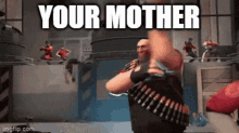 Your Mother GIF - Your Mother GIFs