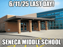 seneca middle school is going to be closed on 6/11/25